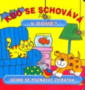 kniha Kdo se schovává v domě?, Svojtka & Co. 2004