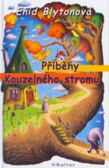 kniha Příběhy Kouzelného stromu, Albatros 2004