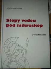 kniha Stopy vedou pod mikroskop, Per Scientia ad Iustitiam 2018