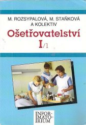 kniha Ošetřovatelství I /1 pro střední zdravotnické školy, Informatorium 1999