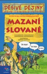 kniha Děsivé dějiny Mazaní Slované , Egmont (ČR) 2000