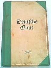 kniha Německé okresy Deutsche Gaue, Raumbild-Verlag Otto Schönstein AG 1938