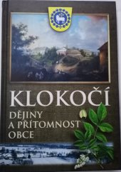 kniha Klokočí dějiny a přítomnost obce, Obecní úřad Klokočí 2007