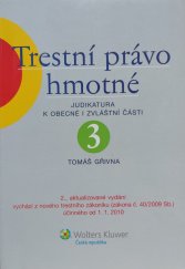 kniha Trestní právo hmotné Judikatura k obecné i zvláštní části 3, Wolters Kluwer 2010