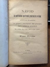 kniha Návod ku patřičnému upotřebení praktických cvičení oddělení druhého ve prospěch pokračujících žáků pěveckých škol a průpraven učitelských, Pěvecká škola Fr. Pivody 