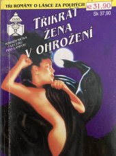 kniha Třikrát žena v ohrožení 13/95 Rusalčino tajemství / Ďáblův mnich / Co stojí mezi námi, Ivo Železný 1995