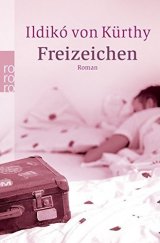 kniha Freizeichen  Roman, Rowohlt Taschenbuch 2004