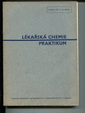 kniha Lékařská chemie Praktikum učebnice pro mediky a příručka pro lékaře, díl V., Lékařské knihkup. a nakl. 1949