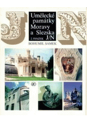 kniha Umělecké památky Moravy a Slezska 2. - J-N, Academia 1999