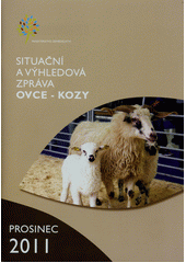 kniha Situační a výhledová zpráva ovce - kozy, Ministerstvo zemědělství 2011