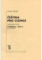 kniha Čeština pro cizince 2. nástavbový kurz; pro pokročilé, Karolinum  2004