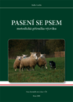 kniha Pasení se psem metodická příručka výcviku, Svaz chovatelů ovcí a koz ČR 2008