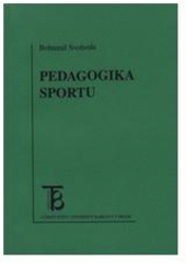 kniha Pedagogika sportu, Karolinum  2000