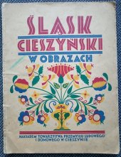 kniha Ślask Cieszyński w obrazach, Towarzystwo przemyslu ludowego i domowego w Cieszynie 1937