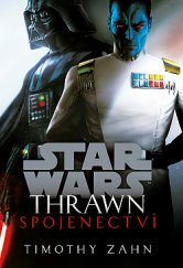 kniha Star wars - Thrawn 2. - Spojenectví, Egmont 2019