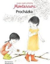 kniha Moje malé příběhy Montessori Procházka, Svojtka & Co. 2017