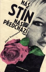 kniha Náš stín nás předchází, Svobodné slovo 1966