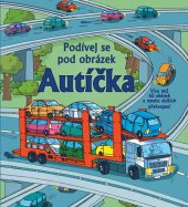 kniha Podívej se pod obrázek Autíčka, Svojtka & Co. 2013