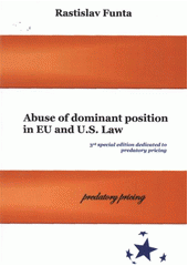 kniha Abuse of dominant position in EU and U.S. law, Tribun EU 2011