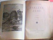 kniha Zakletá země, Jos. R. Vilímek 1928