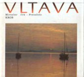 kniha Vltava = Vltava = Die Moldau = The Vltava River : [fot. publ.], Pressfoto 1988