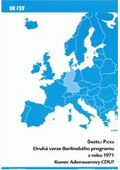 kniha Druhá verze Berlínského programu z roku 1971 - konec Adenauerovy CDU?, Univerzita Karlova, Fakulta sociálních věd 2012