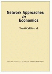 kniha Network approaches in economics, Karolinum  2009