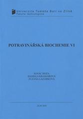 kniha Potravinářská biochemie VI, Univerzita Tomáše Bati ve Zlíně 2010