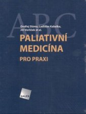 kniha Paliativní medicína pro praxi, Galén 2011