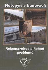 kniha Netopýři v budovách rekonstrukce a řešení problémů, Česká společnost pro ochranu netopýrů 2009