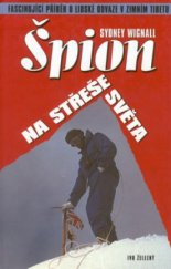 kniha Špion na střeše světa, Ivo Železný 2001
