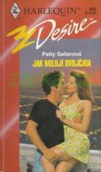 kniha Jak milují dvojčata, Harlequin 1999