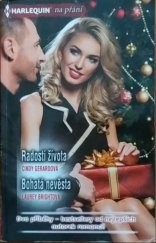 kniha Radosti života / Bohatá nevěsta Dva příběhy - bestsellery od nejlepších autorek romancí!, Harlequin 2015