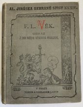 kniha F.L. Věk Část pátá obraz z dob našeho národního probuzení., J. Otto 1911