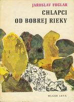 kniha Chlapci od Bobrej rieky, Mladé letá 1967