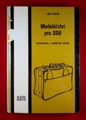 kniha Modelářství pro SOU brašnářská a sedlářská výroba, SNTL 1984