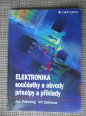 kniha Elektronika součástky a obvody, principy a příklady, Grada 2000