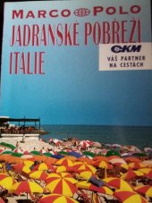 kniha Jadranské pobřeží Itálie průvodce na cesty s osvědčenými tipy, KadeL 1991