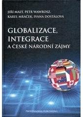 kniha Globalizace, integrace a české národní zájmy, Professional Publishing 2011