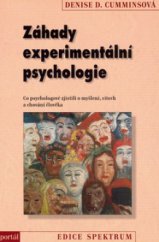 kniha Záhady experimentální psychologie co psychologové zjistili o myšlení, citech a chování člověka, Portál 2006