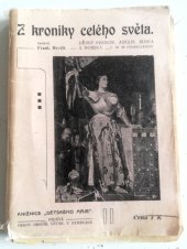 kniha Z kroniky celého světa Dějiny Francie, Anglie, Ruska a Norska, František Hrnčíř 1907