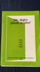 kniha "Hle, stojím přede dveřmi" Písně pro konferenci Českého sdružení CASD, Konference českého sdružení církve adventistů s.d. Praha 1992