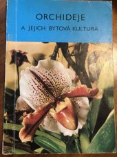 kniha Orchideje A jejich bytová kultura, DISK 1985