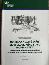 kniha Ochrana a zlepšování morfologického stavu vodních toků Revitalizace, dílčí vodohospodářská opatření, podpora renaturačních procesů, AOPK ČR 2020