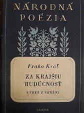 kniha Za krajšiu budúcnosť Výber z veršov, Smena 1952