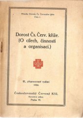 kniha Sjezd dorostu Čsl. Červeného kríže o velikonocích 1924 v Praze, Ústředí dorostu Čsl. červ. kříže 1924