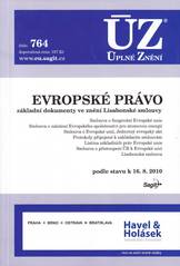 kniha Evropské právo základní dokumenty ve znění Lisabonské smlouvy : podle stavu k 18.1.2010, Sagit 