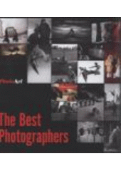 kniha The best photographers., PhotoArt 2008