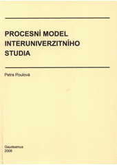 kniha Procesní model interuniverzitního studia, Gaudeamus 2008