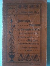 kniha Moravským Valašskem na Slovensko a Tatry, Tiskem a nákladem Papežské knihtiskárny bened. rajhradských 1900